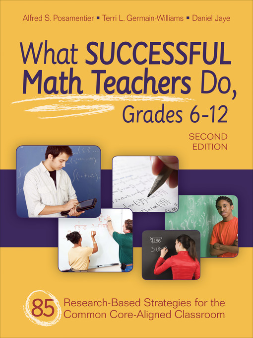 Title details for What Successful Math Teachers Do, Grades 6-12 by Alfred S. Posamentier - Available